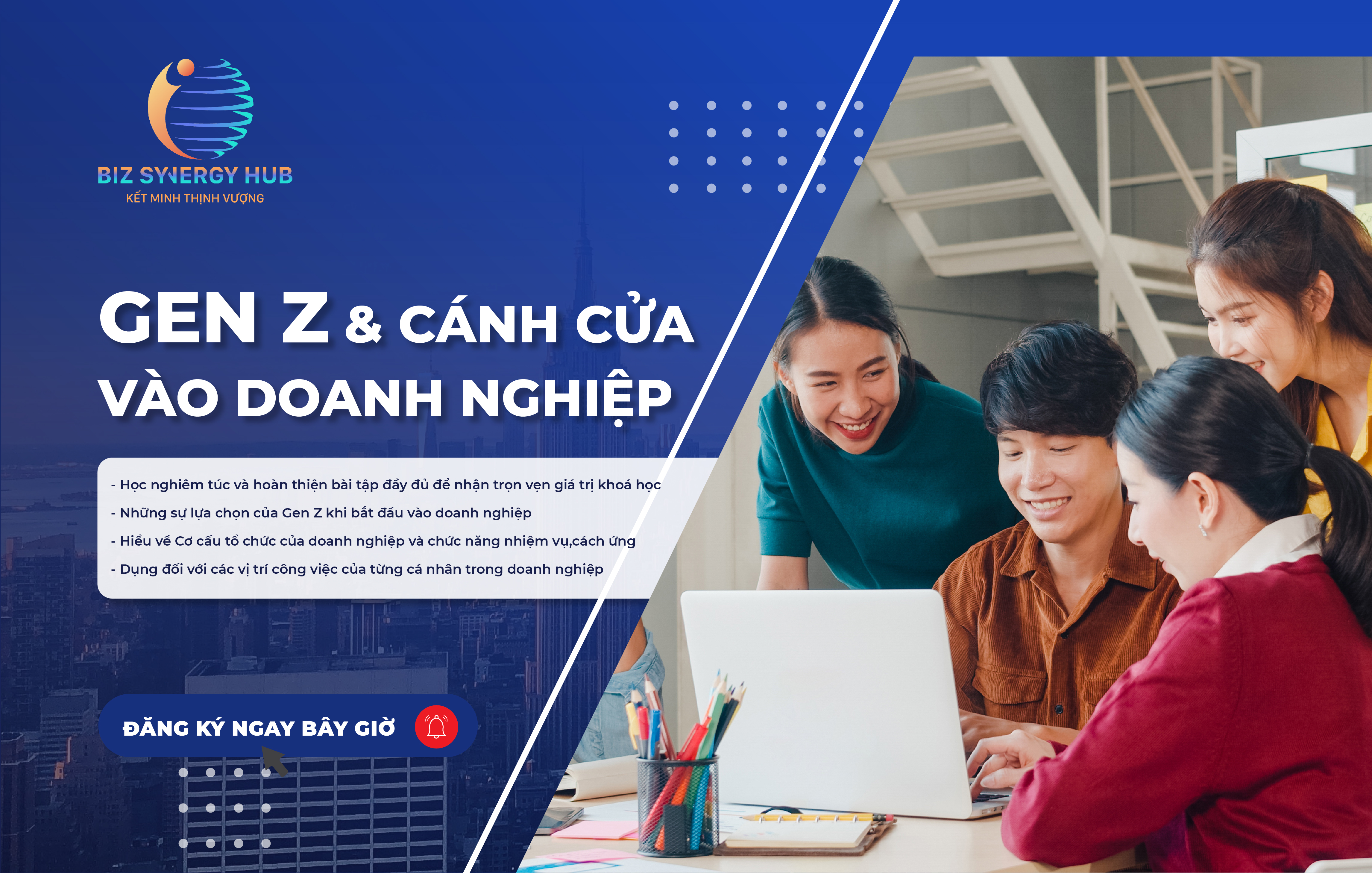 GEN Z VÀ CÁNH CỬA VÀO DOANH NGHIỆP